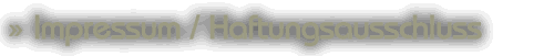 Impressum / Haftungsausschluss